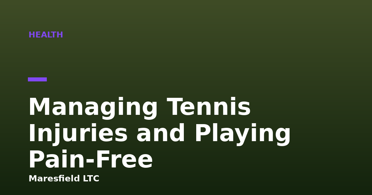 Managing Tennis Injuries and Playing Pain-Free